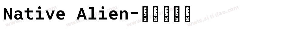 Native Alien字体转换